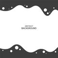 Abstract liquid shapes background. Monochrome vector illustration