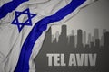 Abstract silhouette of the city with text Tel Aviv near waving national flag of israel on a gray background.3D illustration