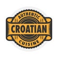 Abstract stamp with the text Authentic Croatian Cuisine