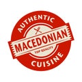 Abstract stamp with the text Authentic Macedonian Cuisine