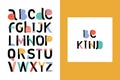 Abstract stylish alphabet . Be kind. Bright color abc for motivate quotes.