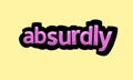 ABSURDLY writing vector design on a yellow background Royalty Free Stock Photo