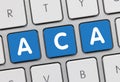 ACA Affordable Care Act - Inscription on Blue Keyboard Key Royalty Free Stock Photo