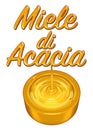 Acacia honey written in Italian