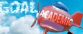 Academic helps achieve a goal - pictured as word Academic in clouds, to symbolize that Academic can help achieving goal in life