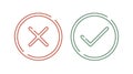 Accept aprove and reject icons. Outline circle button. Check tick cross mark symbol. Checkmark yes ok confirm wrong sign