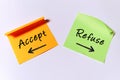 Accept and Refuse written on sticky notes with arrows Royalty Free Stock Photo
