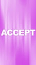 Accept word on abstract fast motion colorful background. Agreement concept