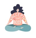Accept your body. Lovely flat vector illustration with a motivational phrase.