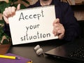 Accept your situation is shown on the conceptual photo using the text