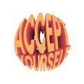 Accept yourself quote. Retro style design typography.