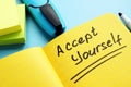 Accept yourself words in the note. Make yourself happier.