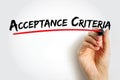 Acceptance Criteria - conditions that must be satisfied for a product or increment of work to be accepted, text concept background