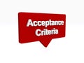acceptance criteria speech ballon on white