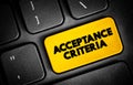 Acceptance Criteria text button on keyboard, concept background