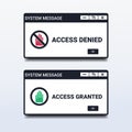 Access denied and access granted. Popup window. Illustration vector Royalty Free Stock Photo