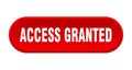access granted button. rounded sign on white background Royalty Free Stock Photo