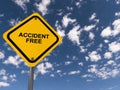 Accident free traffic sign