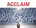 Acclaim can be hard to get - pictured as a word Acclaim and a maze to symbolize that there is a long and difficult path to achieve Royalty Free Stock Photo