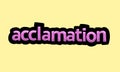 ACCLAMATION writing vector design on a yellow background Royalty Free Stock Photo
