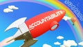 Accountability lead to achieving success in business and life. Cartoon rocket labeled with text Accountability, flying high in the