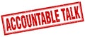 Accountable talk square stamp Royalty Free Stock Photo