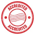 ACCREDITED text written on red round postal stamp sign