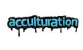 ACCULTURATION writing vector design on white background Royalty Free Stock Photo