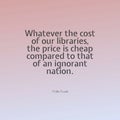 Accurate quote on libraries and their inefficient use