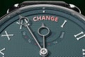 Achieve Change, come close to Change or make it nearer or reach sooner - a watch symbolizing short time between now and Change.,