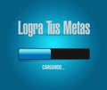 achieve your goals loading bar sign in Spanish. Royalty Free Stock Photo