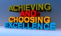 Achieving and choosing excellence on blue