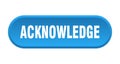 acknowledge button. rounded sign on white background Royalty Free Stock Photo