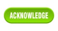 acknowledge button. rounded sign on white background Royalty Free Stock Photo