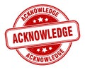 acknowledge stamp. acknowledge label. round grunge sign Royalty Free Stock Photo