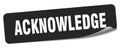 acknowledge sticker. acknowledge label Royalty Free Stock Photo