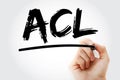 ACL - Access Control List acronym with marker, technology concept background