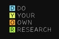 DYOR - Do Your Own Research Concept Royalty Free Stock Photo