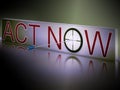 Act Now Shows Motivation To Respond Fast Royalty Free Stock Photo