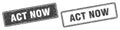 Act now stamp set. act now square grunge sign Royalty Free Stock Photo