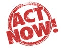 Act Now Stamp Take Advantage Special Exclusive Offer Advertisement