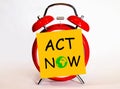Act Now. Royalty Free Stock Photo