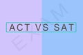 ACT vs SAT , American College Testing Program or American College Test or Scholastic Assessment Test for international Royalty Free Stock Photo