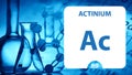 Actinium Ac, chemical element sign. 3D rendering isolated on white background. Actinium chemical 89 element for science
