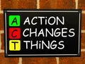 Action Changes Things Acronym