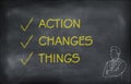 Action, Changes, Things hand writing yellow font on chalkboard Royalty Free Stock Photo