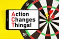 Action changes things. A widget for displaying text messages on the background of the target Darts.