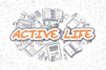 Active Life - Cartoon Orange Word. Business Concept.