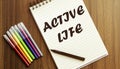 Active Life. your future target searching, a marker, pen, three colored pencils and a notebook for writing