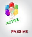 Active Versus Passive Balloons Represent Proactive Strategy 3d Illustration